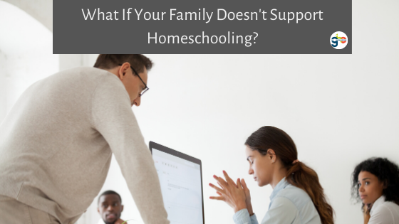What If Your Family Doesnt Support Homeschooling Banner 1