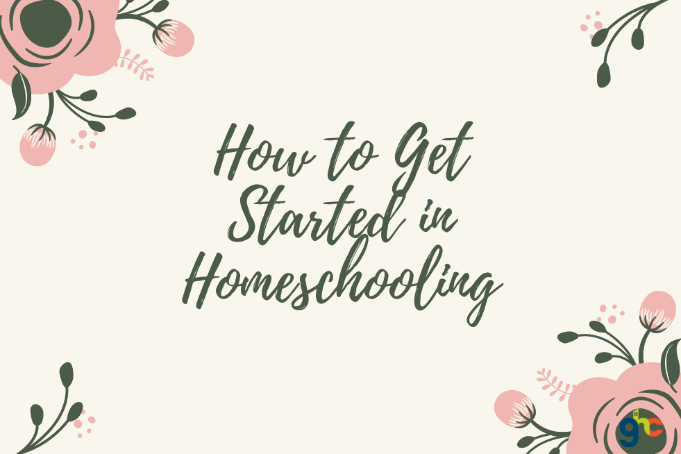 How to Get Started In Homeschooling