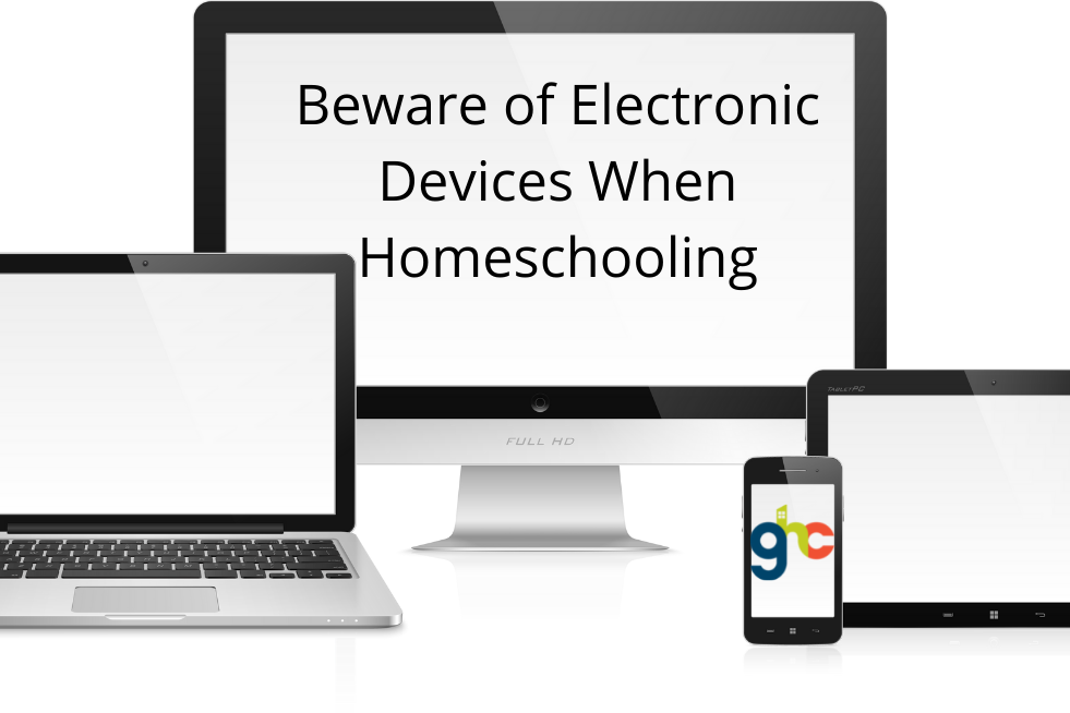 Beware of Electronic Devices When Homeschooling