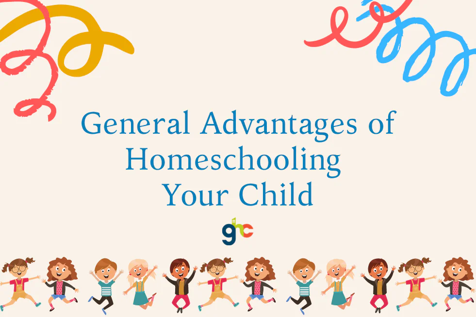 General Advantages of Homeschooling your Child