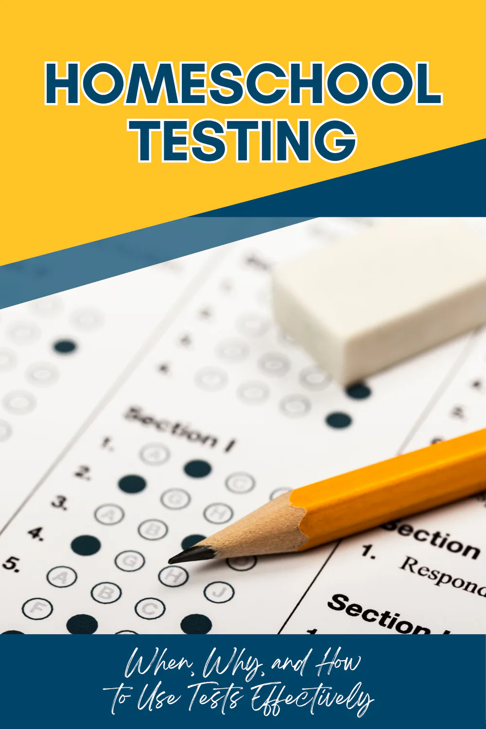 Homeschool Testing: When, Why, and How to Use Tests Effectively