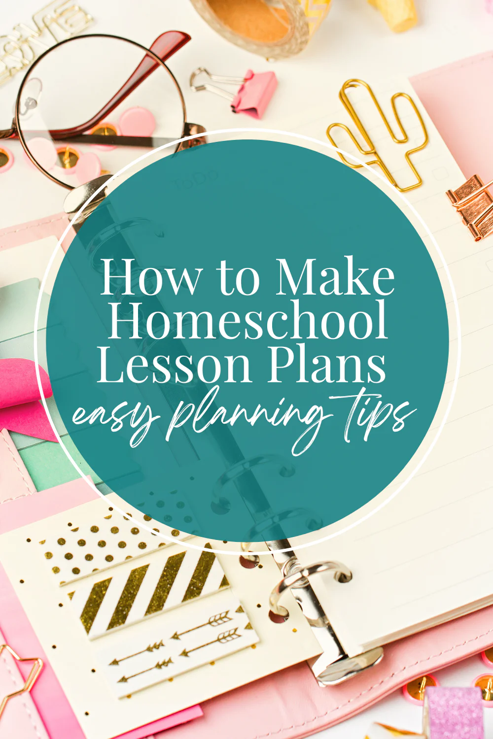 How to Create Effective Homeschool Lesson Plans