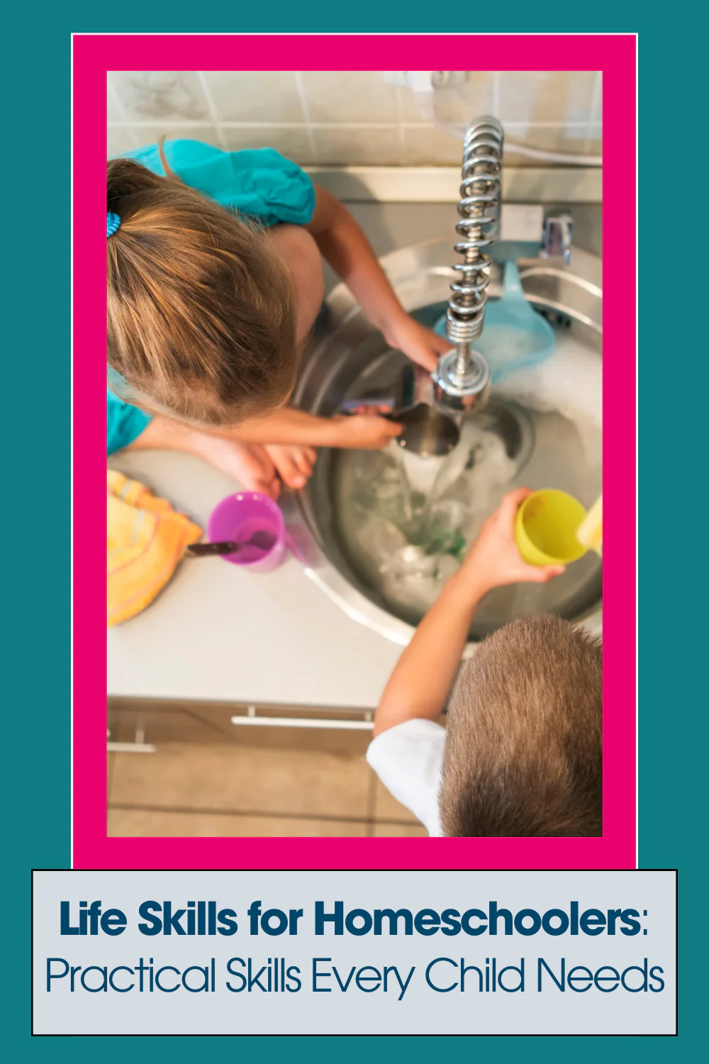 Life Skills for Homeschoolers | Practical Skills Every Child Needs