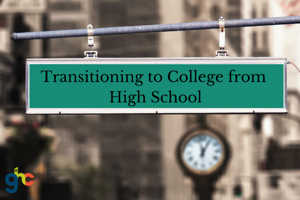 Transitioning to College from High School